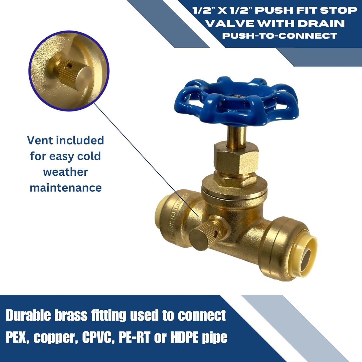 1/2 inch Push Fit Stop Valve with Drain and Vent, Push to Connect Brass Plumbing Fitting, Pex Pipe, Copper, CPVC, PE-RT, HDPE, (2-5-1=2), 2 Pieces