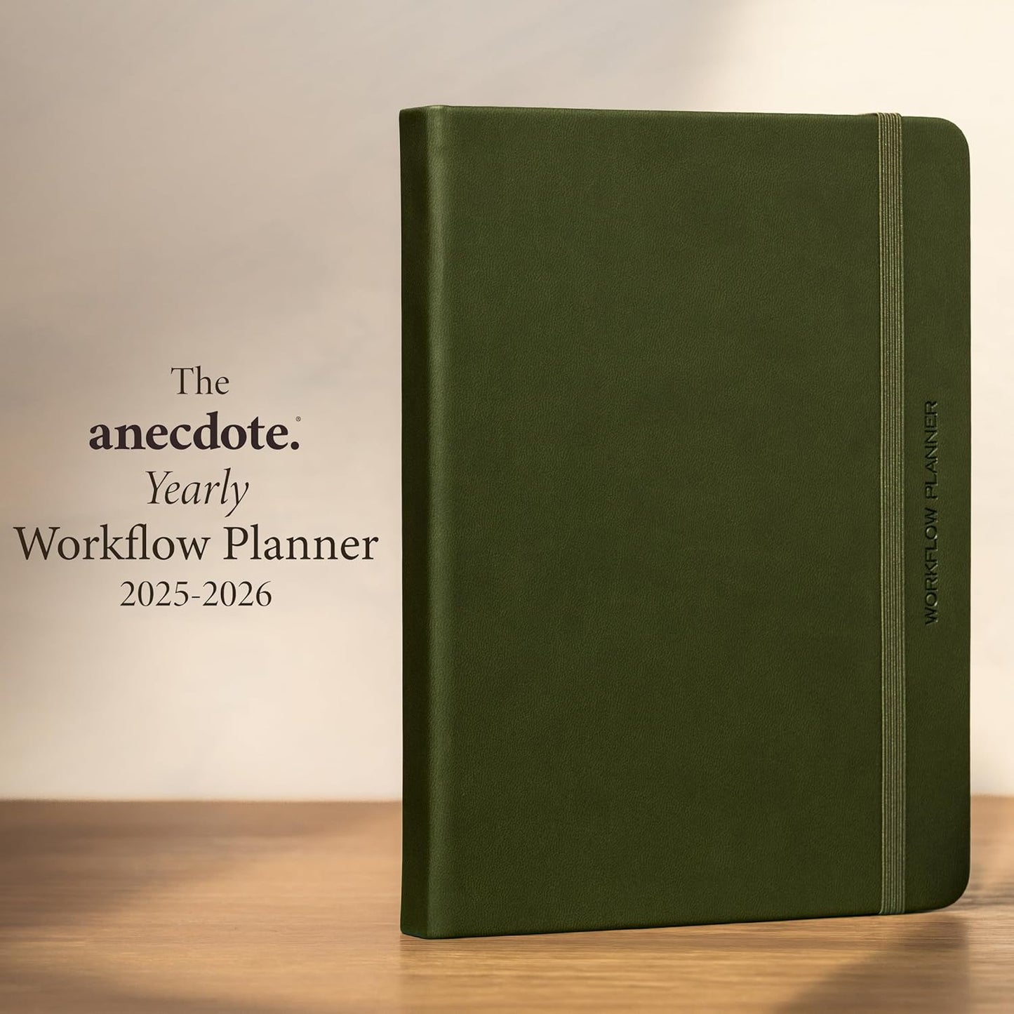 Anecdote 2026 Planner: 52 Week Daily Planner, Yearly, Monthly & Weekly Workflow for Planning Your Success – Vegan Leather Hardcover, Start Anytime & Achieve your Goals - Olive Green